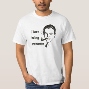 I Liebe, die fantastisch ist T-Shirt