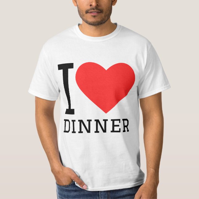 I Liebe Dinner T-Shirt (Vorderseite)
