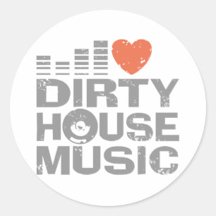 I Liebe Dirty House Music Runder Aufkleber
