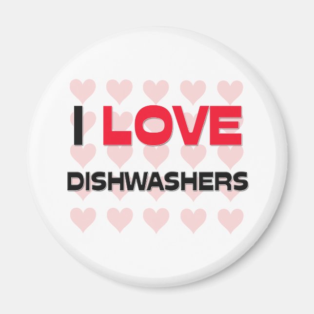 I LIEBE DISHWASHERS MAGNET (Vorne)