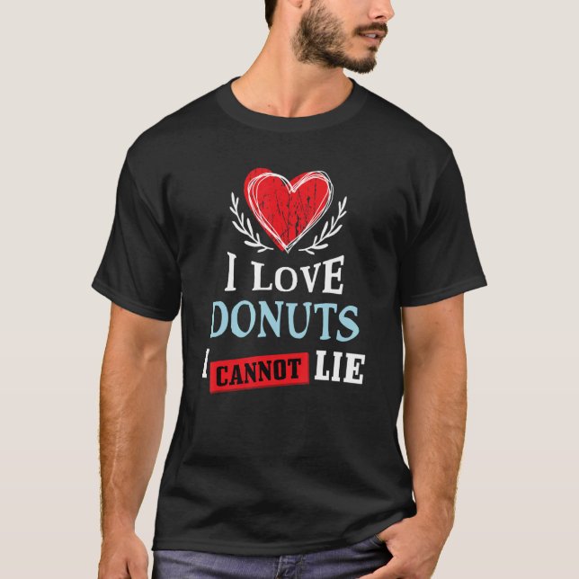 I Liebe Donuts Ich kann nicht zu Essen Spaß Feinsc T-Shirt (Vorderseite)