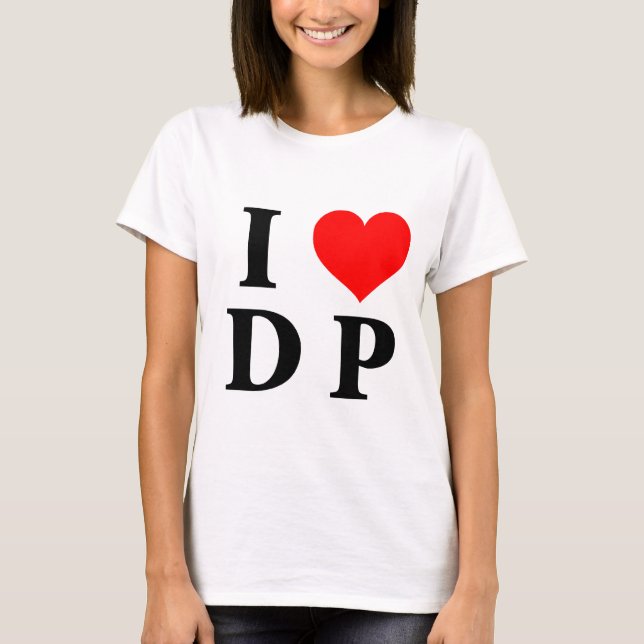 I Liebe DP T-Shirt (Vorderseite)
