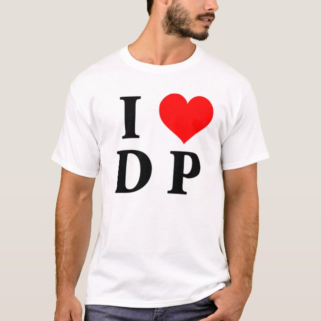 I Liebe DP T-Shirt (Vorderseite)