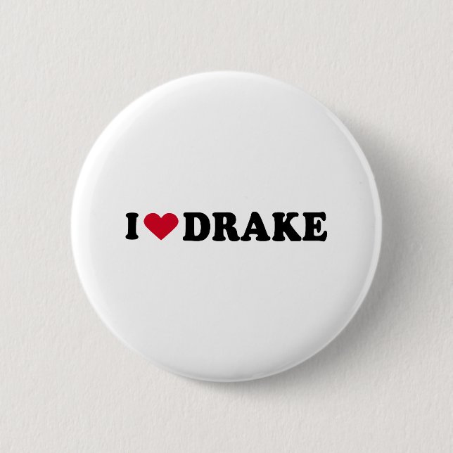 I LIEBE DRAKE BUTTON (Vorderseite)