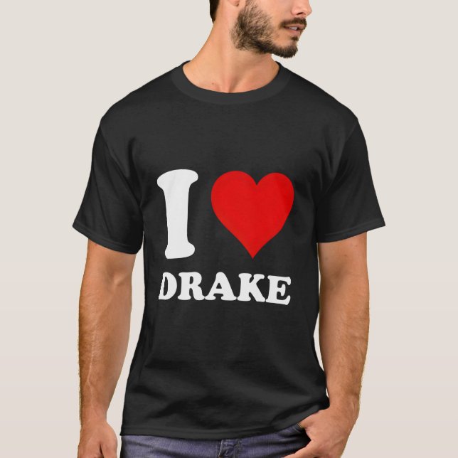 I Liebe Drake T-Shirt (Vorderseite)
