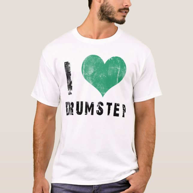 I Liebe Drumstep T-Shirt (Vorderseite)