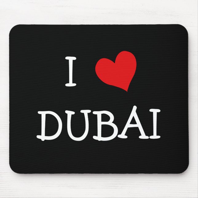 I LIEBE DUBAI MOUSEPAD (Vorne)