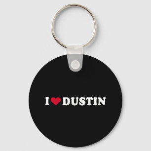 I LIEBE DUSTIN SCHLÜSSELANHÄNGER