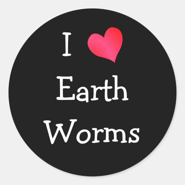 I Liebe Earth Worms Runder Aufkleber (Vorderseite)