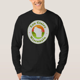 I Liebe Eau Claire Wisconsin Wi Vacation Souvenir T-Shirt