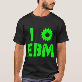 I LIEBE EBM Grün T-Shirt