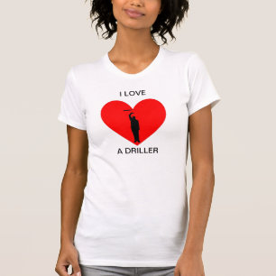 I Liebe ein Bohrer T-Shirt