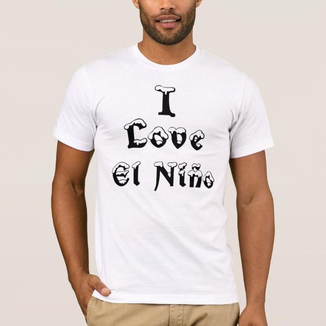 I Liebe-EL Niño T-Shirt (Vorderseite)