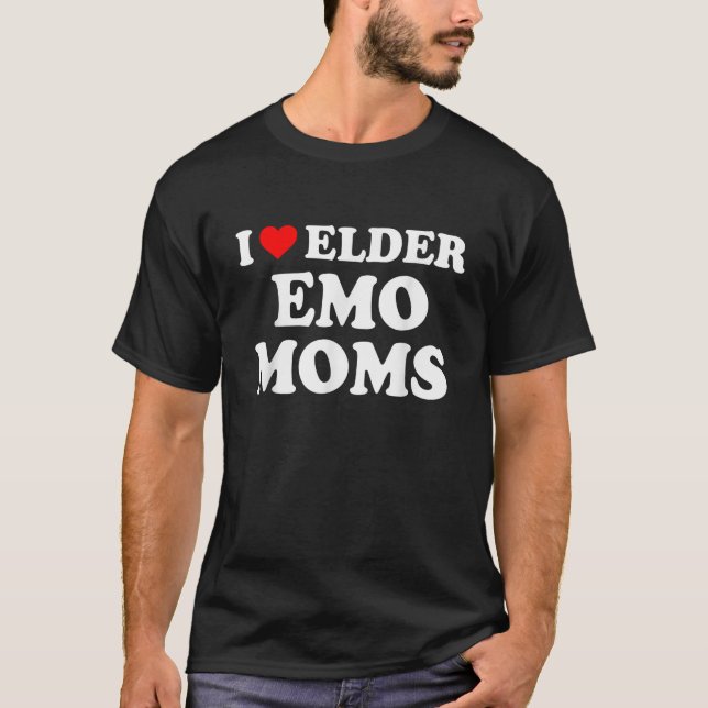 I Liebe Elder Emo Mamas Bekleidung T-Shirt (Vorderseite)