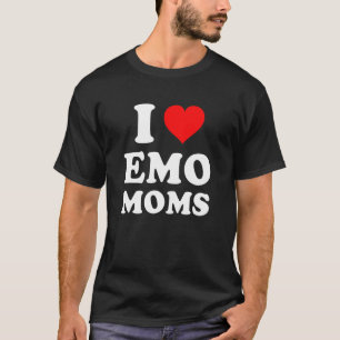 I Liebe Emo Mamas T-Shirt