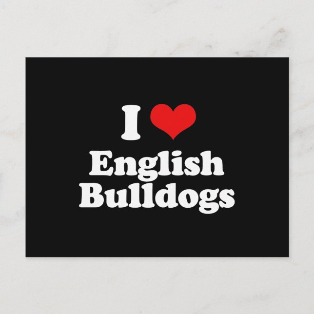 I Liebe English Bulldogs Postkarte (Vorderseite)