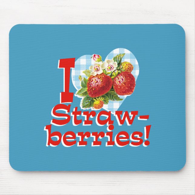 I Liebe Erdbeeren Mousepad (Vorne)