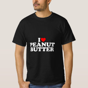 I Liebe Erdnussbutter I Herz Erdnussbutter T-Shirt