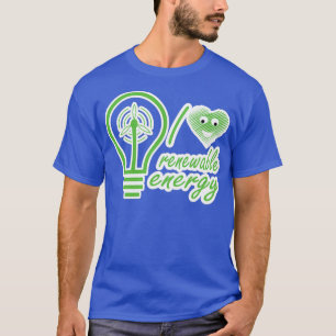 I Liebe erneuerbarer Energien 3 T-Shirt