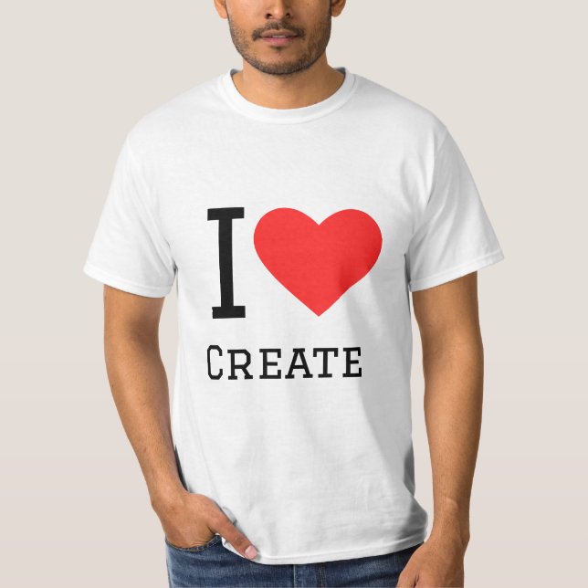 I Liebe erstellen T-Shirt (Vorderseite)