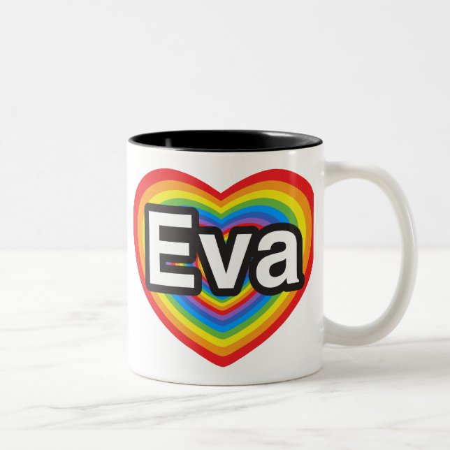 I Liebe Eva. Liebe I Sie Eva. Herz Zweifarbige Tasse (Rechts)