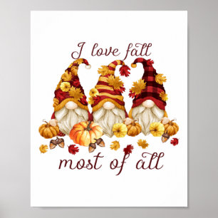 I Liebe fallen die meisten aller Niedlichen Gnome Poster