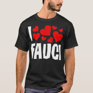 I Liebe Fauci Funny Dr Fauci tee Geschenk