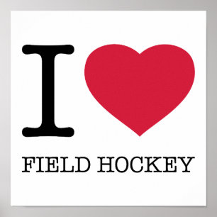 I LIEBE FELD HOCKEY POSTER