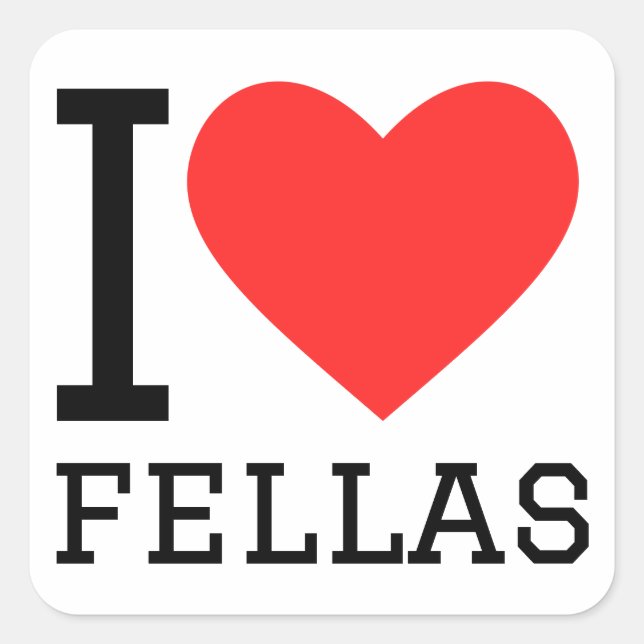 I Liebe Fellas Quadratischer Aufkleber (Vorderseite)