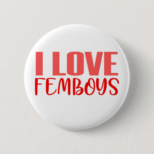 I Liebe Fembolie Funny Niedlich Weibliche Männer Button