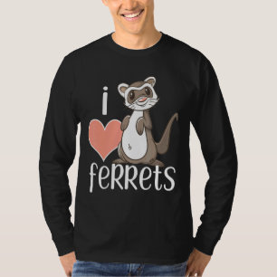 I Liebe Ferrets Niedlich Ferret Eigentümer T-Shirt