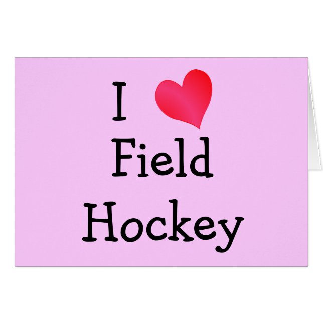 I Liebe Field Hockey (Vorderseite (Horizontal))