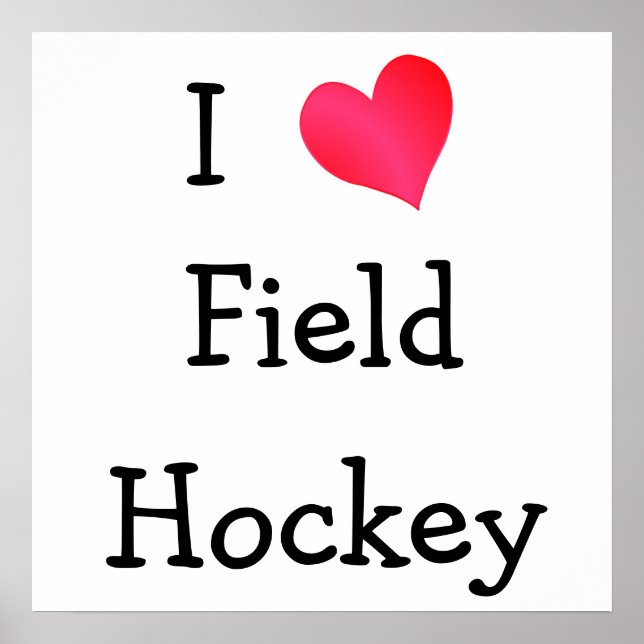 I Liebe Field Hockey Poster (Vorne)