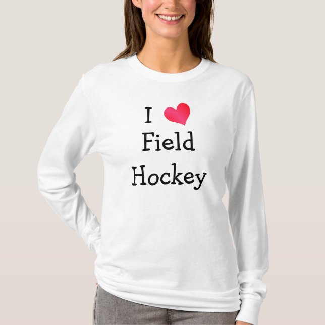 I Liebe Field Hockey T-Shirt (Vorderseite)
