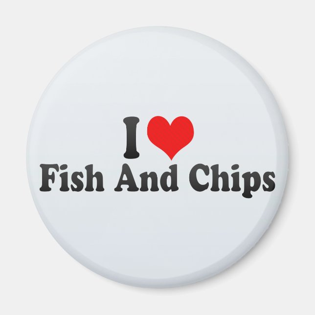 I Liebe Fische und Chips Magnet (Vorne)