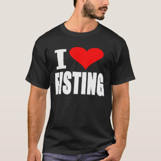 I Liebe Fisting — T - Shirt