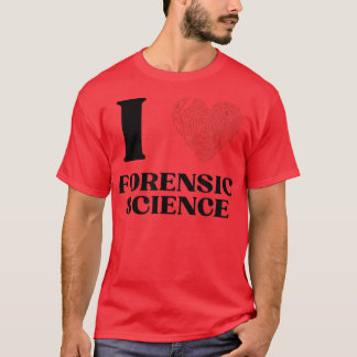 I Liebe Forensische NaturwissenschaftenMänner Frau T-Shirt