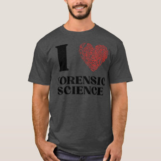 I Liebe Forensische NaturwissenschaftenMänner Frau T-Shirt