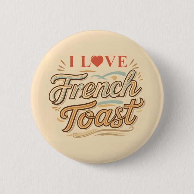 I Liebe Französischer Toast Button (Vorderseite)