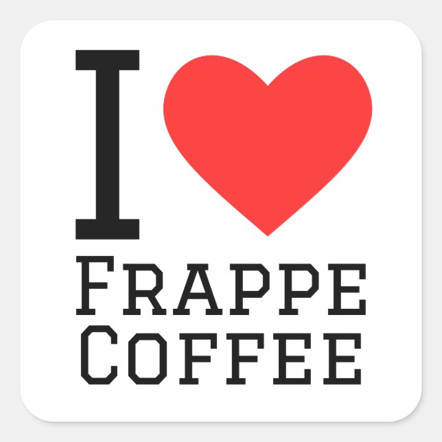 I Liebe Frappenkaffee Quadratischer Aufkleber (Vorderseite)