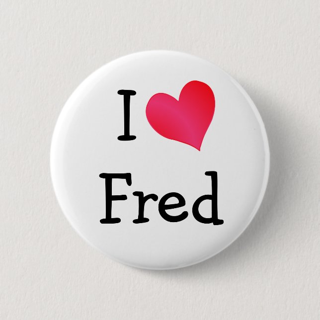 I Liebe Fred Button (Vorderseite)