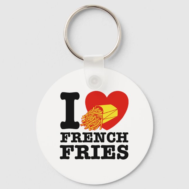 I Liebe French Fries Schlüsselanhänger (Vorderseite)