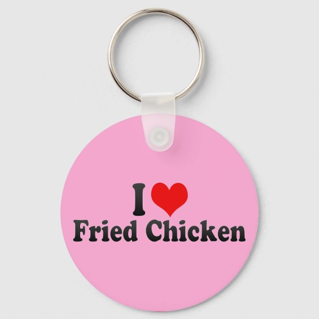 I Liebe Fried Chicken Schlüsselanhänger (Vorderseite)