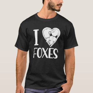 I Liebe Füchse Redewendungen von Tieren T-Shirt
