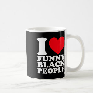 I Liebe Funny Black People African American Pride  Kaffeetasse