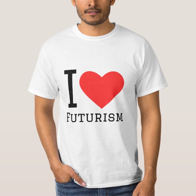 I Liebe Futurismus T-Shirt (Vorderseite)