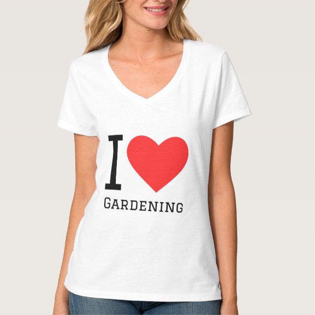 I Liebe Gartenarbeit T-Shirt (Vorderseite)