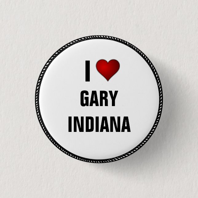 I Liebe Gary, Indiana Button (Vorderseite)