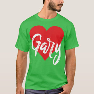 I Liebe Gary Vorname T I Herz T-Shirt