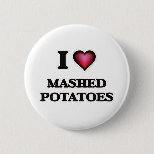 I Liebe gestampfte Kartoffeln Button